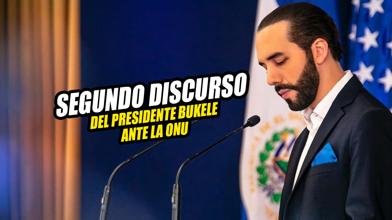 Presidente Bukele Dará Su Segundo Discurso En La Asamblea General De La ...